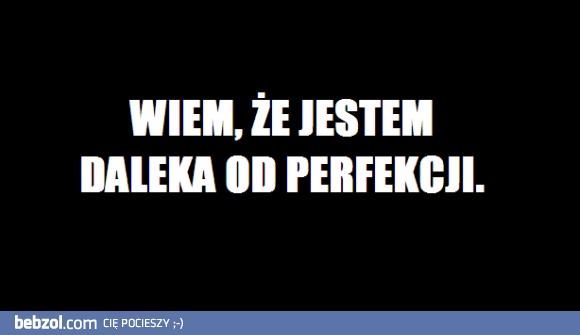 Daleka od perfekcji