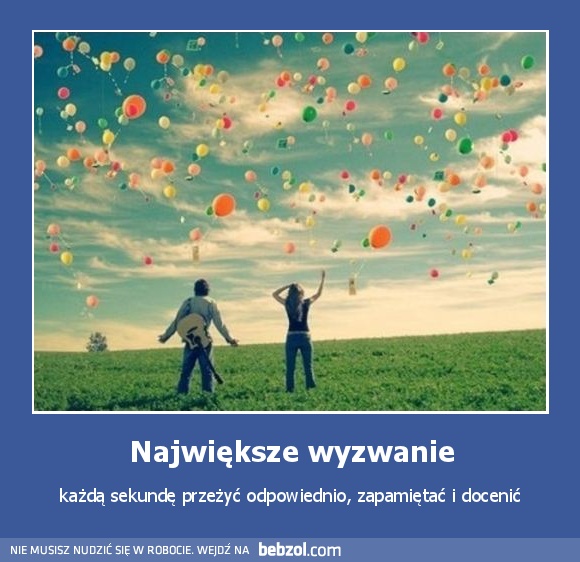 Największe wyzwanie