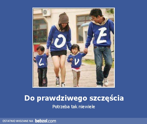 Do prawdziwego szczęścia