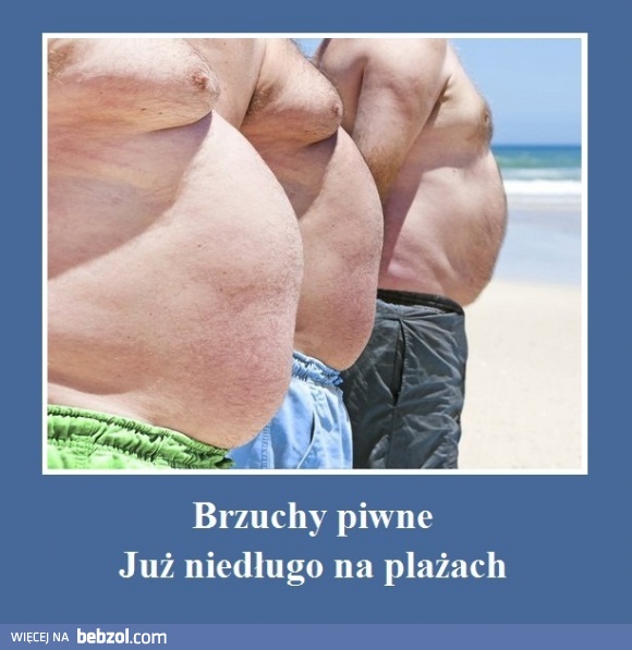 już niedługo na plażach...