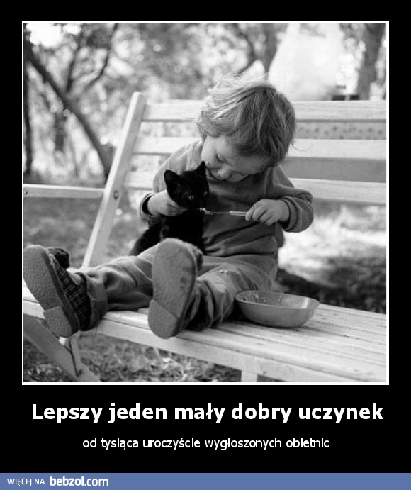 Lepszy jeden mały dobry uczynek