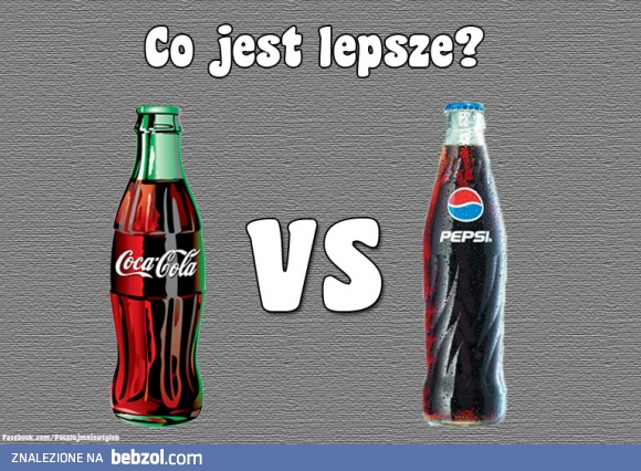 Co jest lepsze?