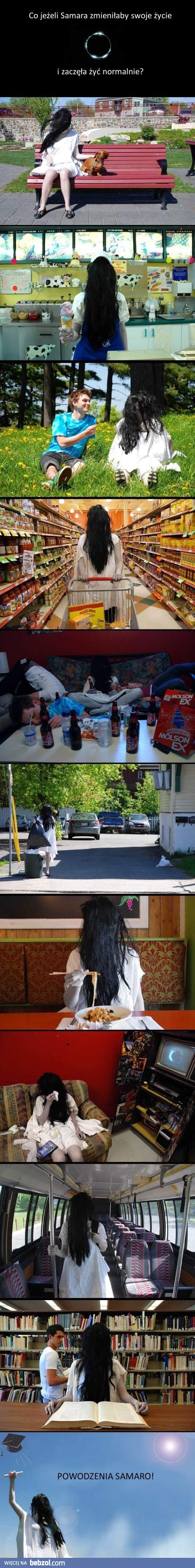 Gdyby Samara zaczęła nowe życie