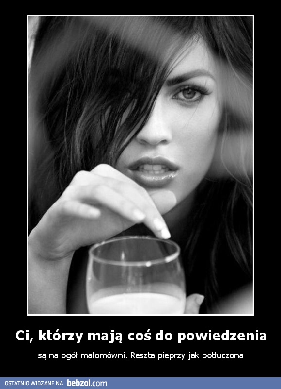 Ci, którzy mają coś do powiedzenia
