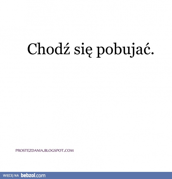 chodź