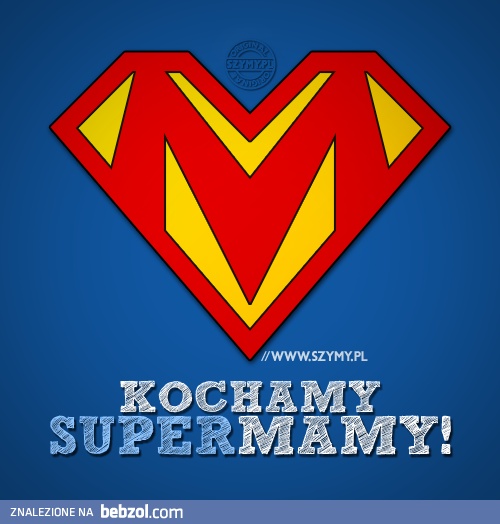 Kochamy Supermamy!