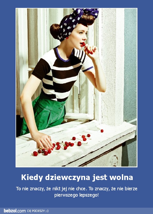 Kiedy dziewczyna jest wolna