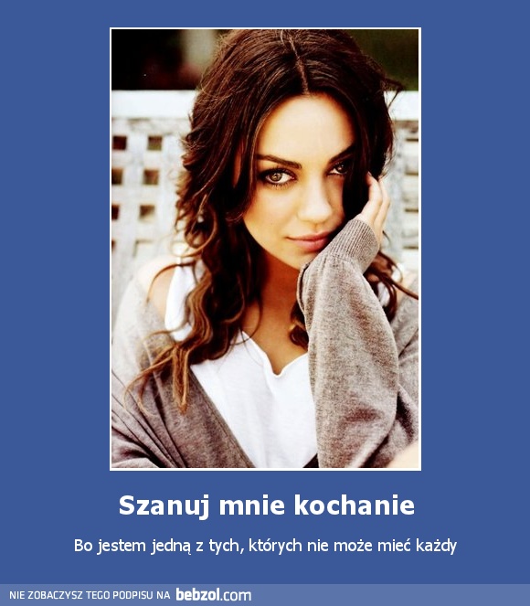 Szanuj mnie kochanie