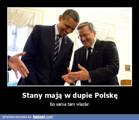 Stany mają w dupie Polskę