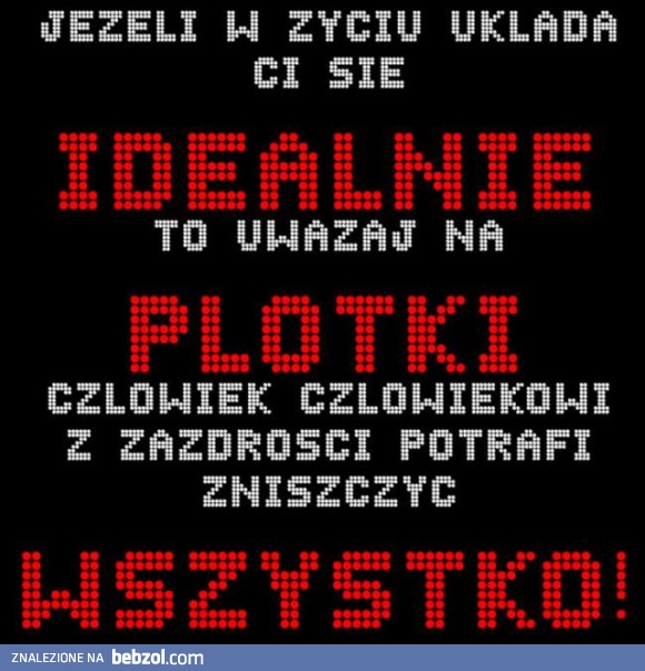 Uważaj na plotki!