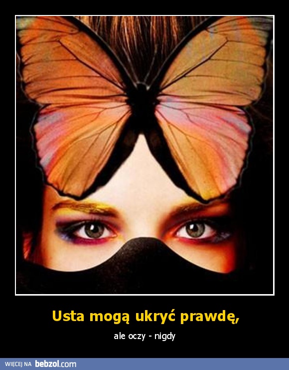 Usta mogą ukryć prawdę,