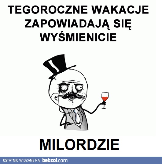 Tegoroczne wakacje zapowiadają się wyśmienicie!