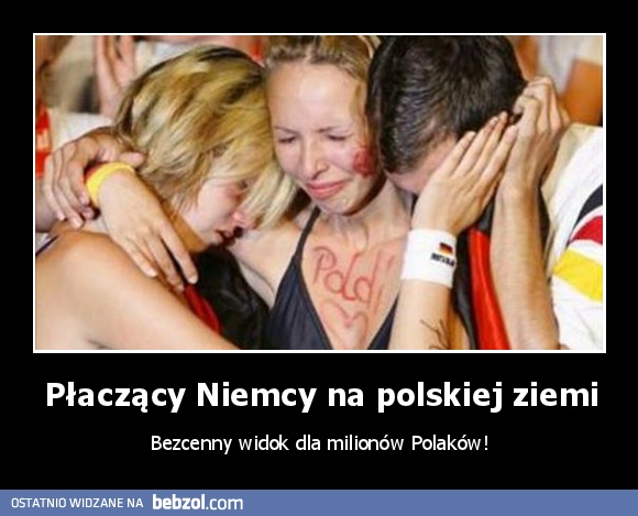 Płaczący Niemcy na polskiej ziemi
