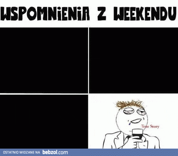 Wspomnienia z weekendu