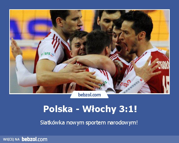 Polska - Włochy 3:1!