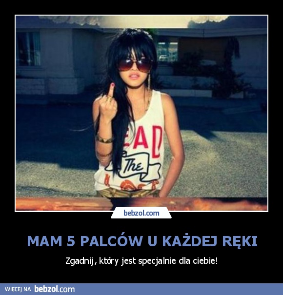 Mam 5 palców u każdej ręki