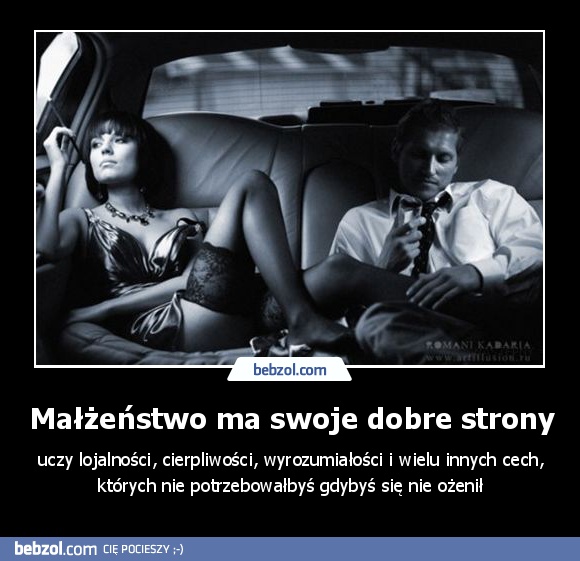 Małżeństwo ma swoje dobre strony