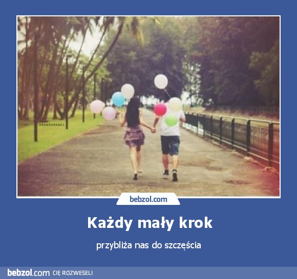 Każdy mały krok