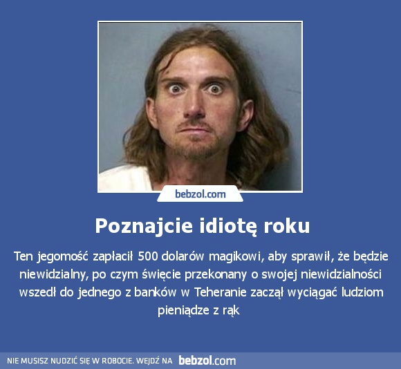 Poznajcie idiotę roku