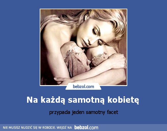 Na każdą samotną kobietę 