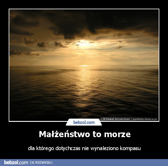 Małżeństwo to morze