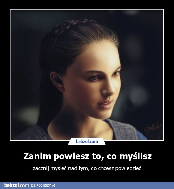 Zanim powiesz to, co myślisz