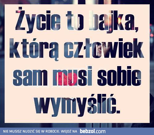 Życie to bajka