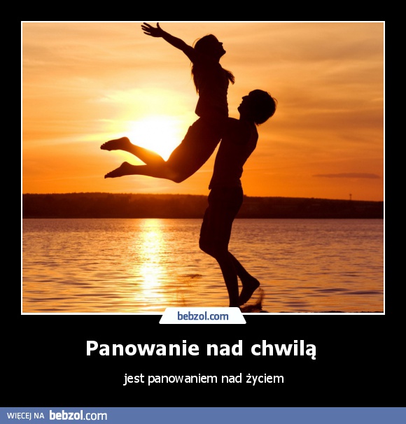 Panowanie nad chwilą 