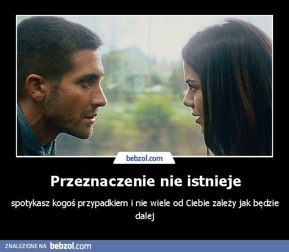 Przeznaczenie nie istnieje