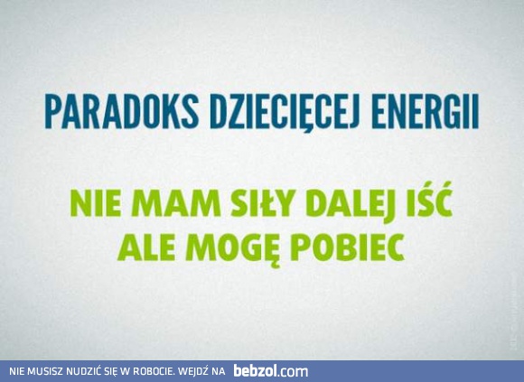 Paradoks dziecięcej energii