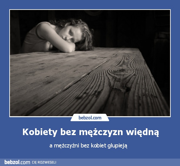 Kobiety bez mężczyzn więdną