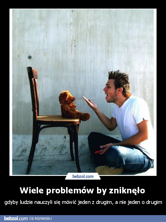 Wiele problemów by zniknęło 