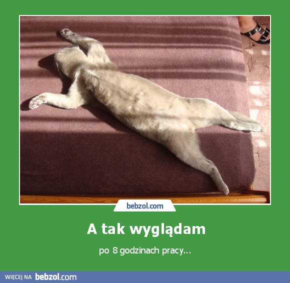A tak wyglądam