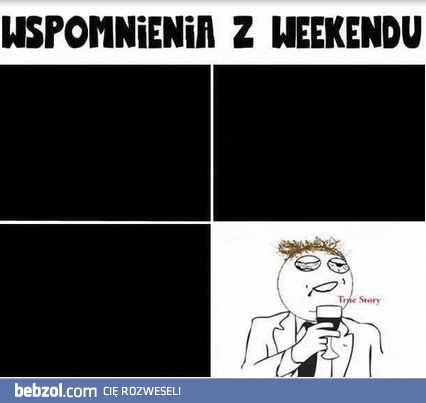 Wspomnienia z weekendu