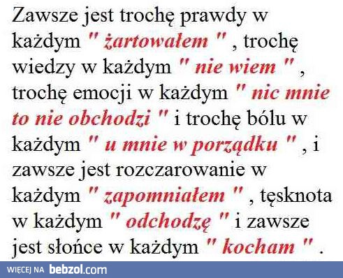 Zawsze jest trochę prawdy...