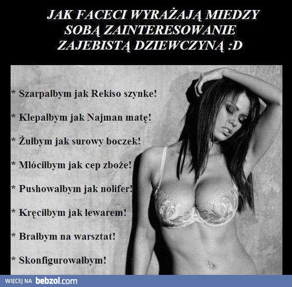 Jak faceci wyrażają swoje zainteresowanie...