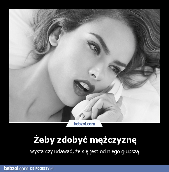 Żeby zdobyć mężczyznę
