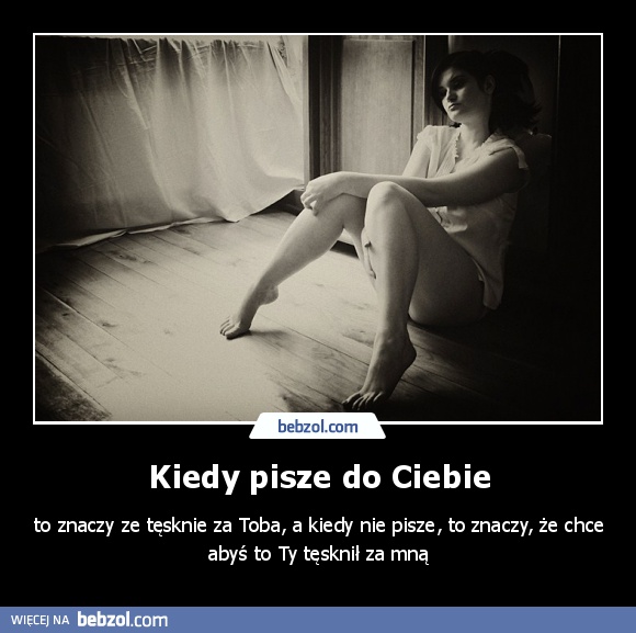 Kiedy pisze do Ciebie