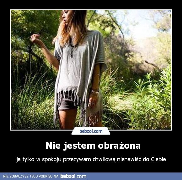  Nie jestem obrażona