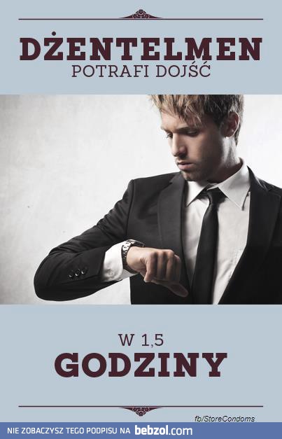 Dżentelmen potrafi!