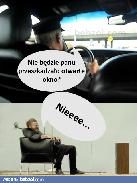 Za każdym razem kiedy jadę na tylnym siedzeniu