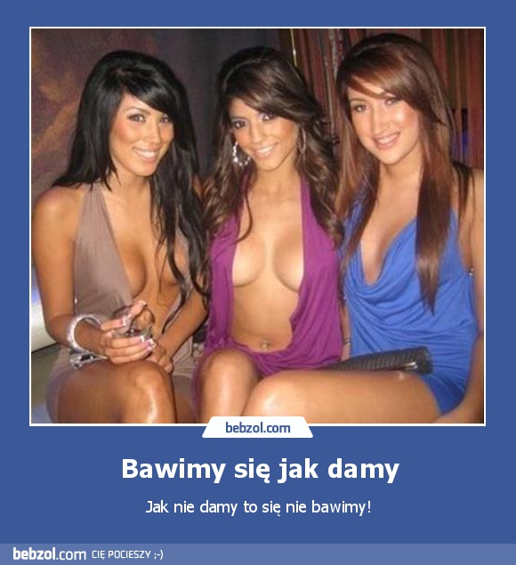 Bawimy się jak damy