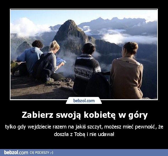 Zabierz swoją kobietę w góry