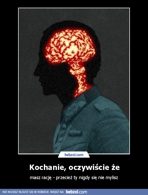 Kochanie, oczywiście że