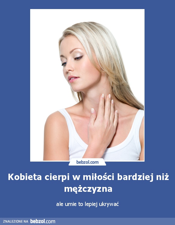 Kobieta cierpi w miłości bardziej niż mężczyzna