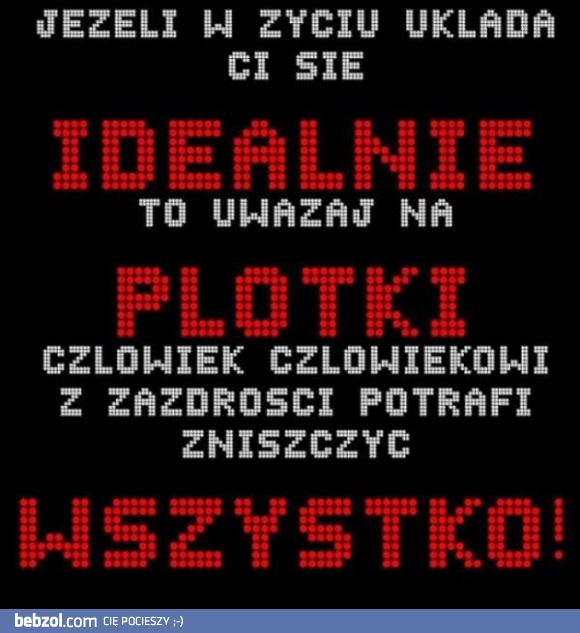 Jeśli w życiu układa ci się idealnie