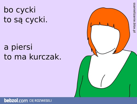 Bo cycki to są cycki!