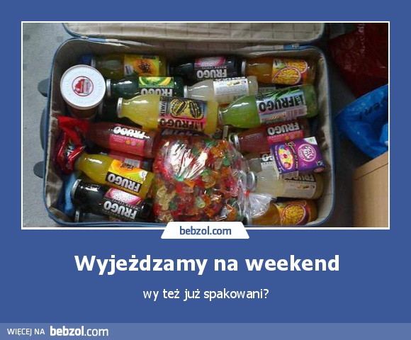 Wyjeżdzamy na weekend