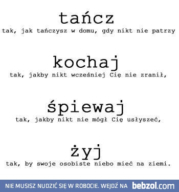 Kochaj, tańcz, śpiewaj, żyj