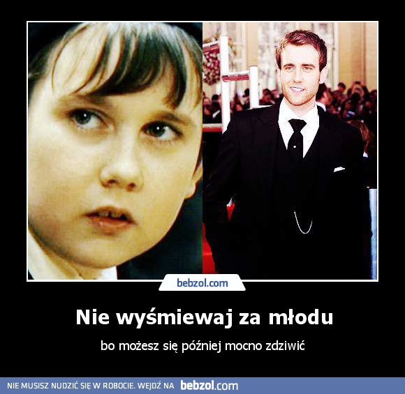 Nie wyśmiewaj za młodu